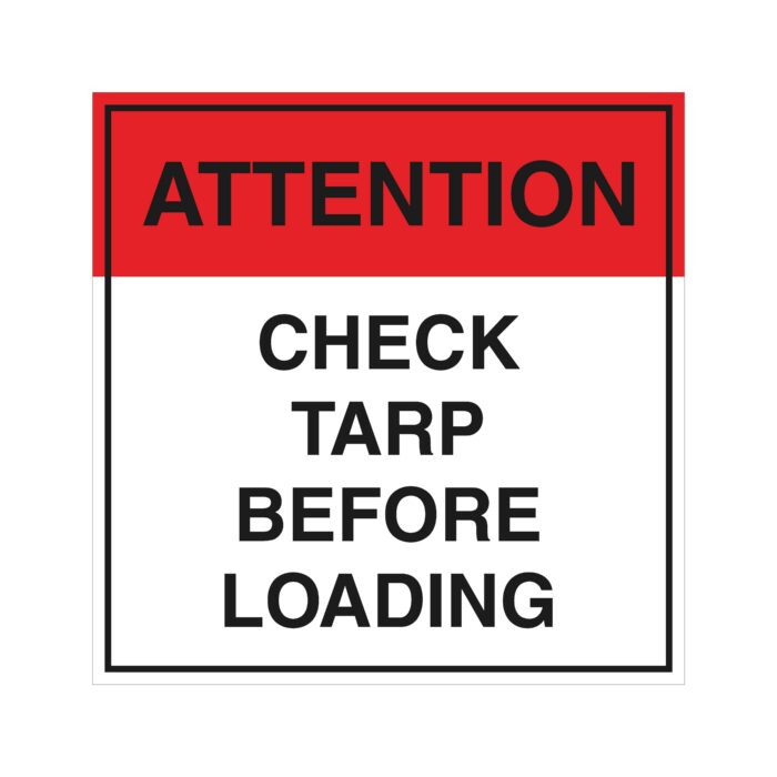 ATTN: Check Tarps Before Loading